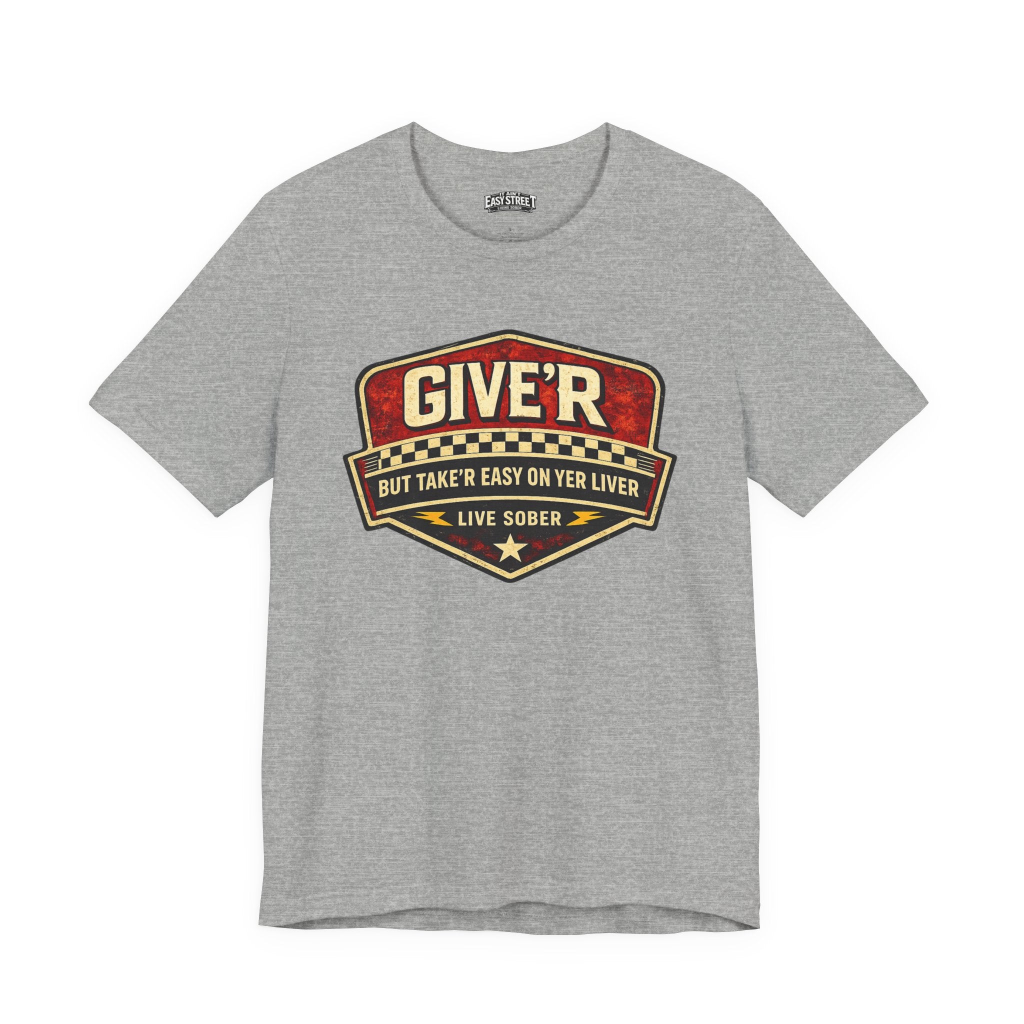 Give'r (But Take It Easy) Tee
