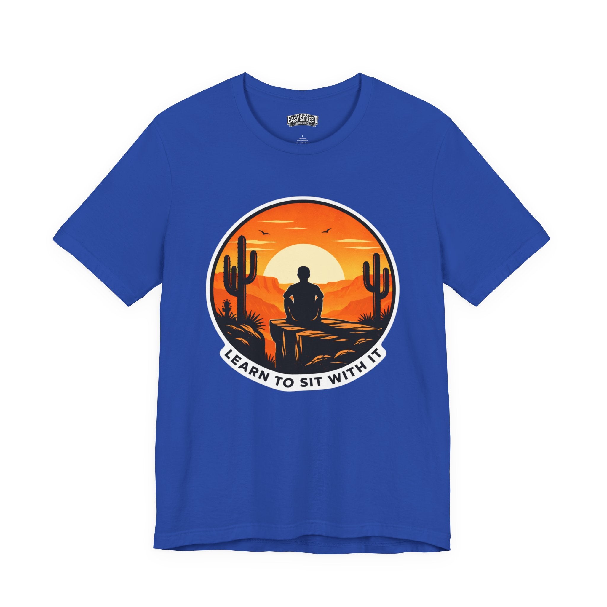 Learn to Sit With It Tee