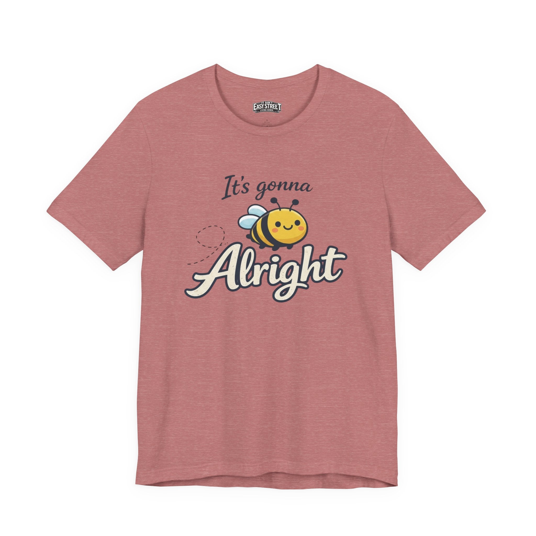 It’s Gonna Bee Alright Tee