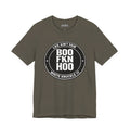 Life Ain't Fair, Boo Fkn Hoo Tee