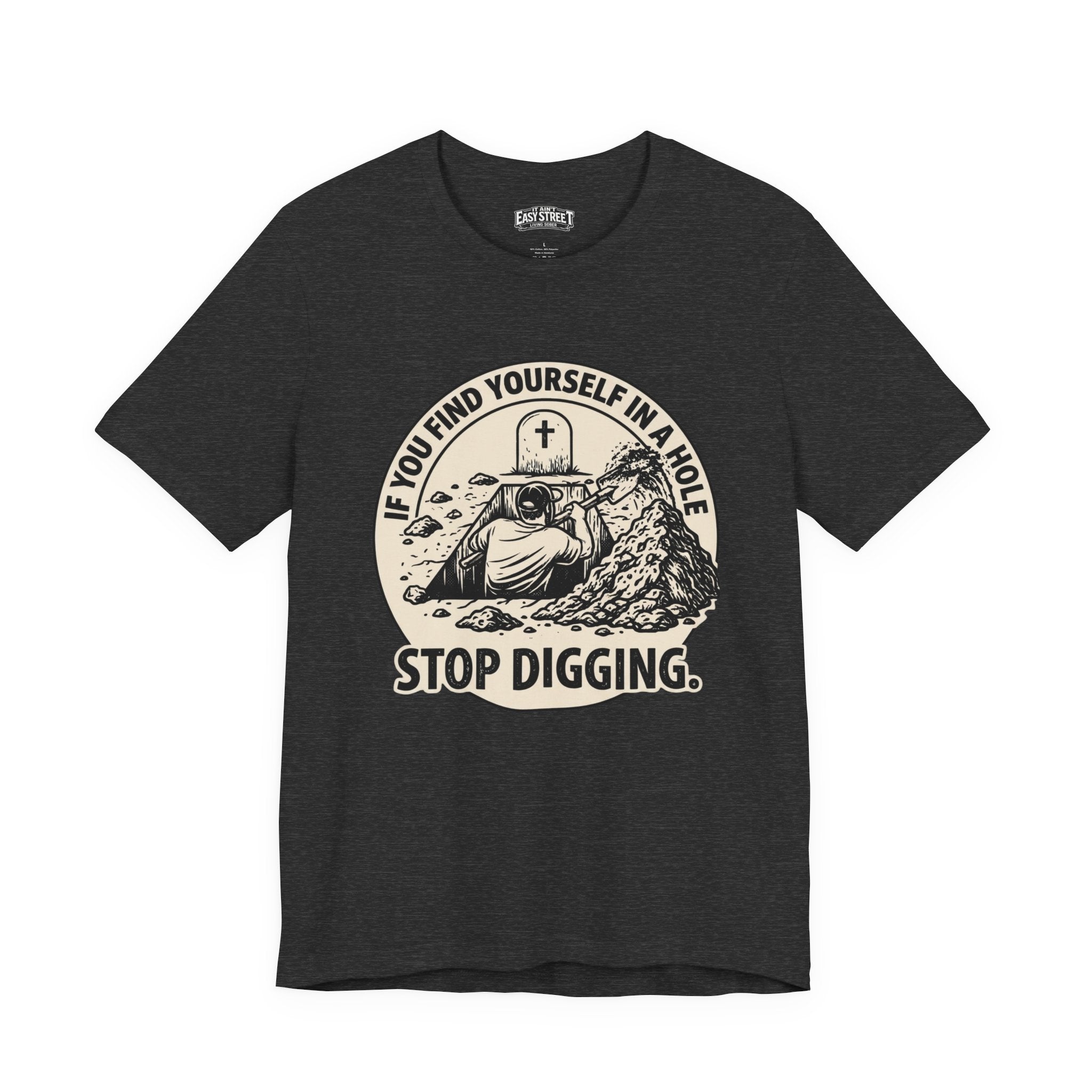 Stop Digging Tee