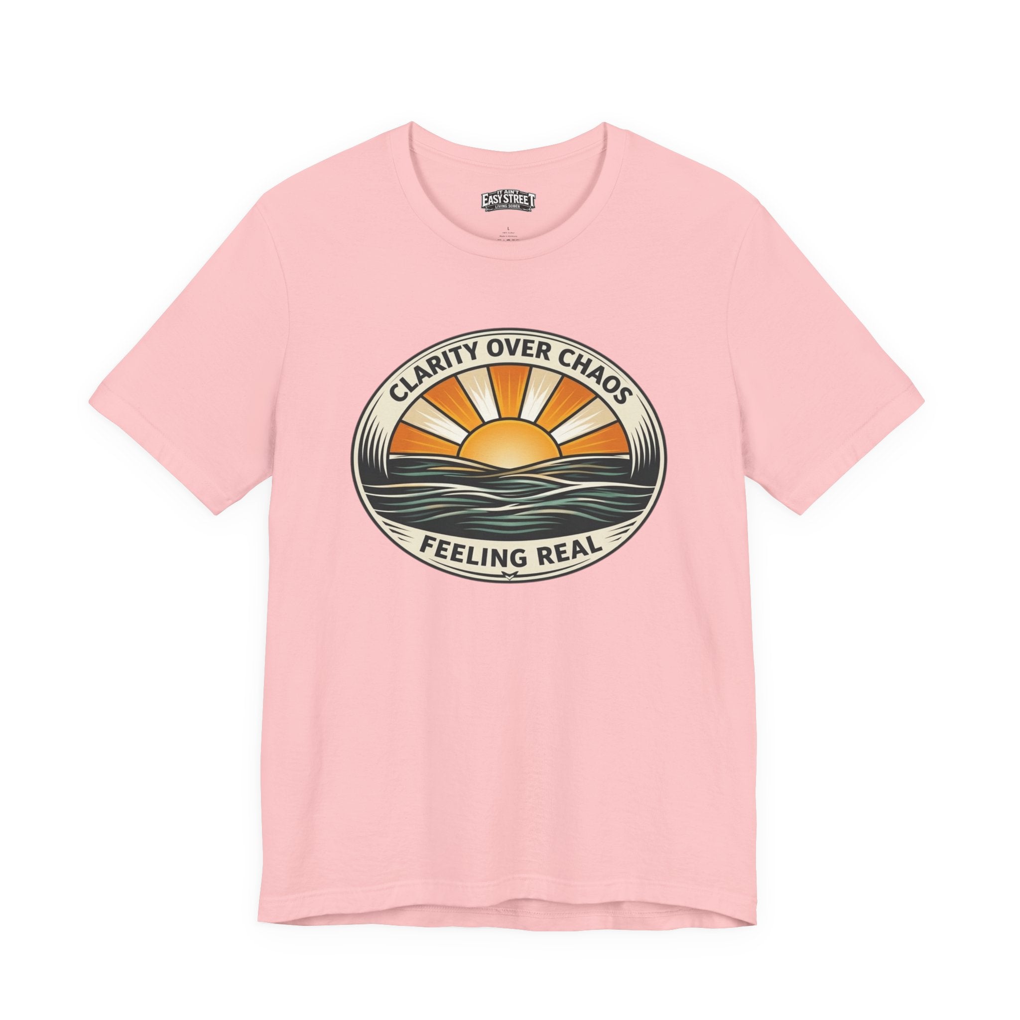 Clarity Over Chaos - Feeling Real Tee