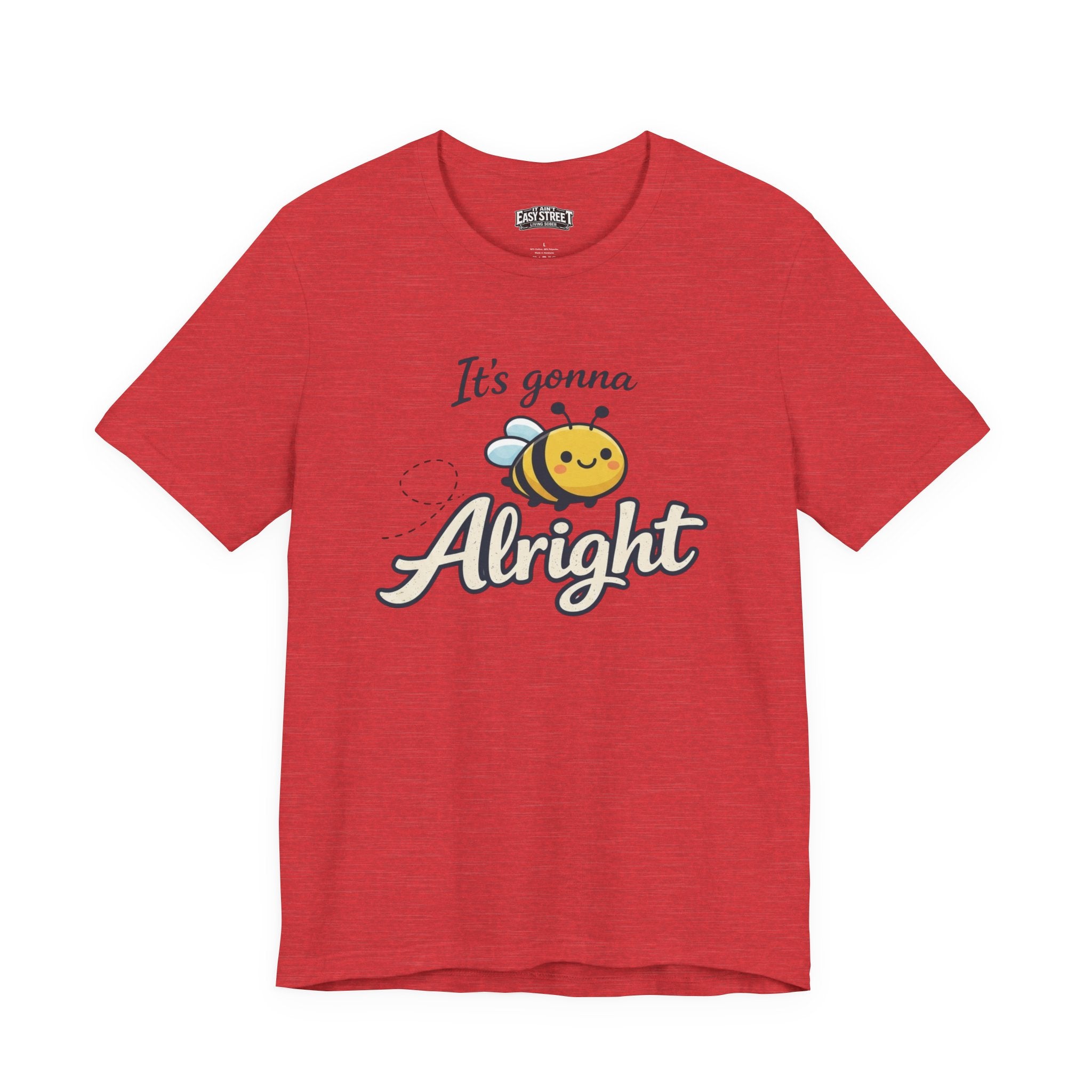 It’s Gonna Bee Alright Tee