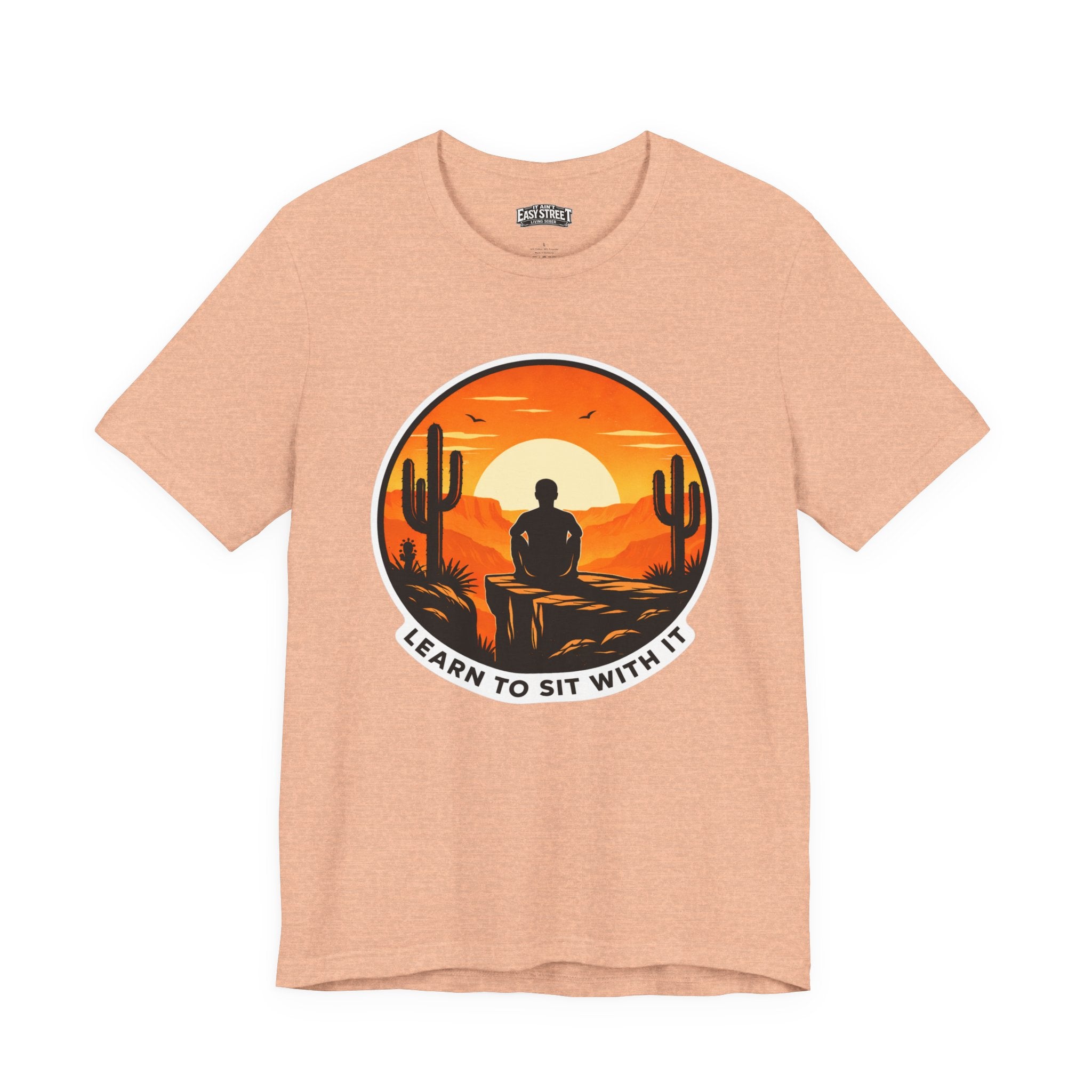 Learn to Sit With It Tee