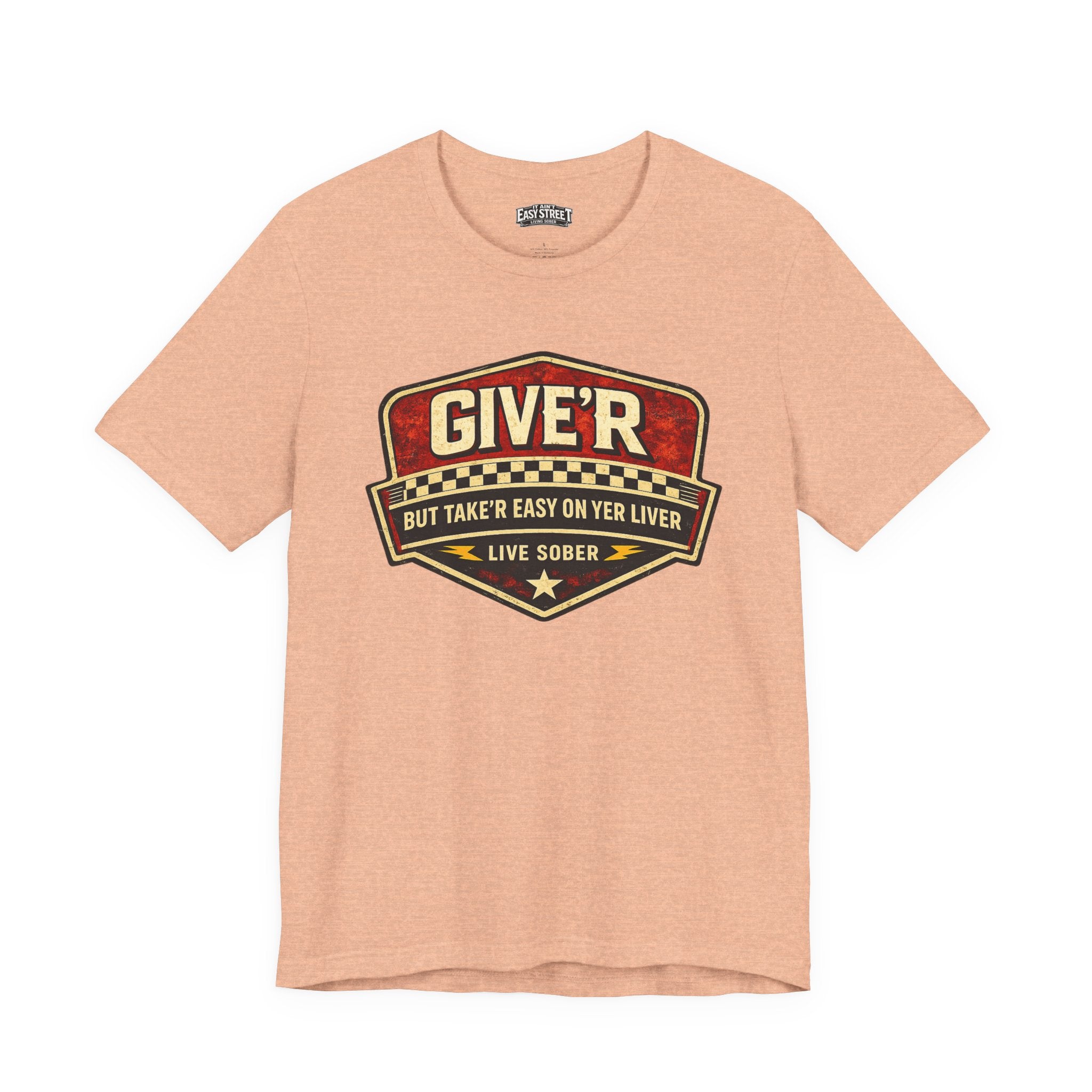 Give'r (But Take It Easy) Tee