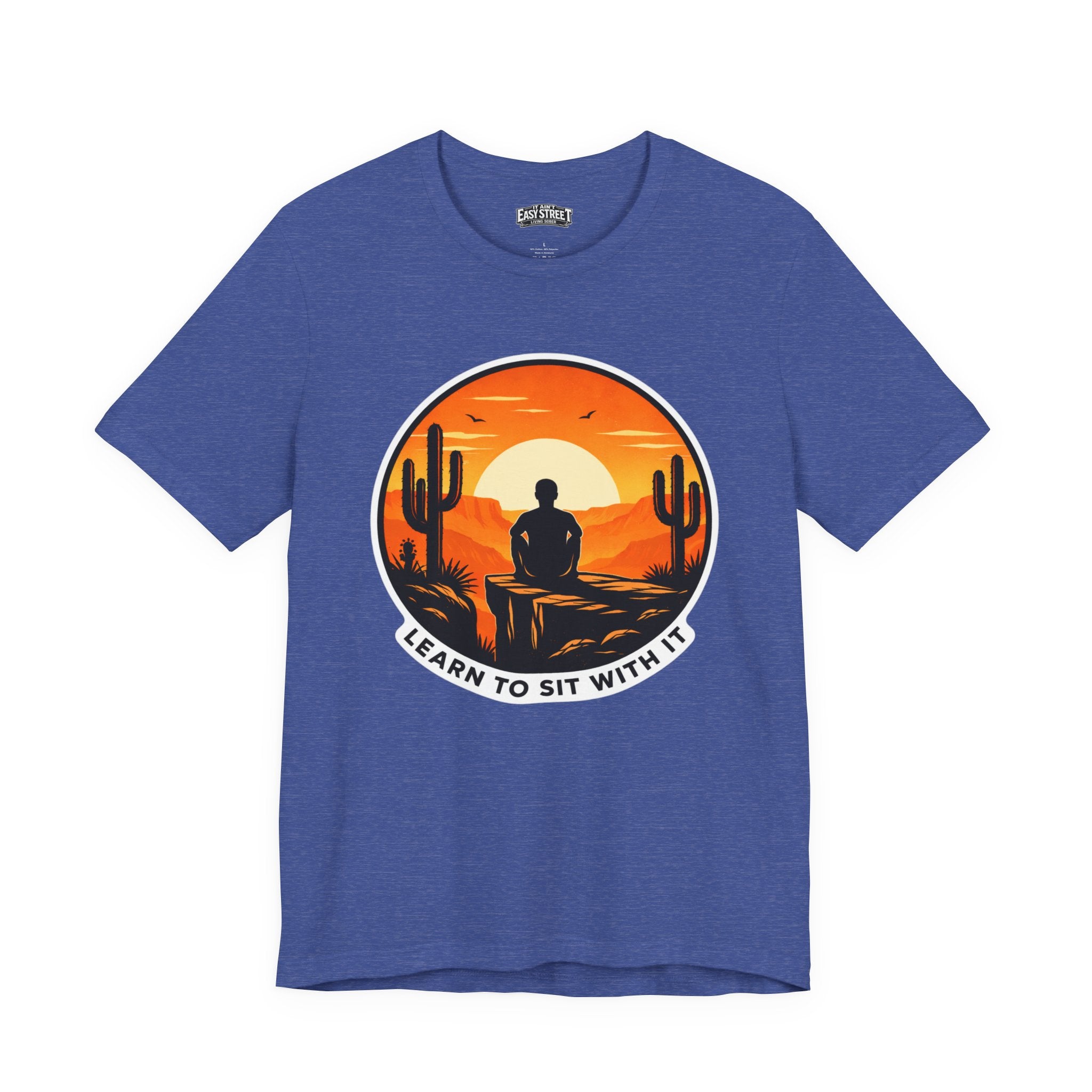 Learn to Sit With It Tee