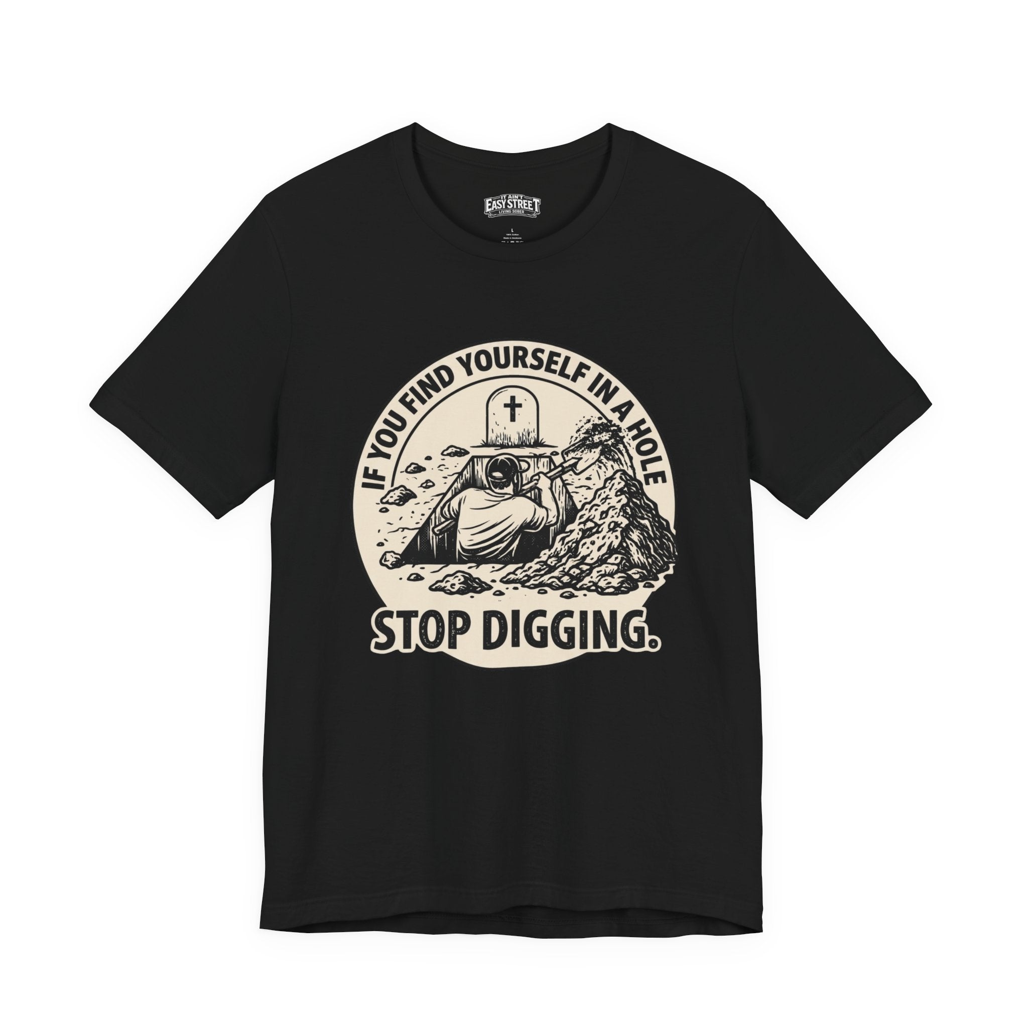 Stop Digging Tee
