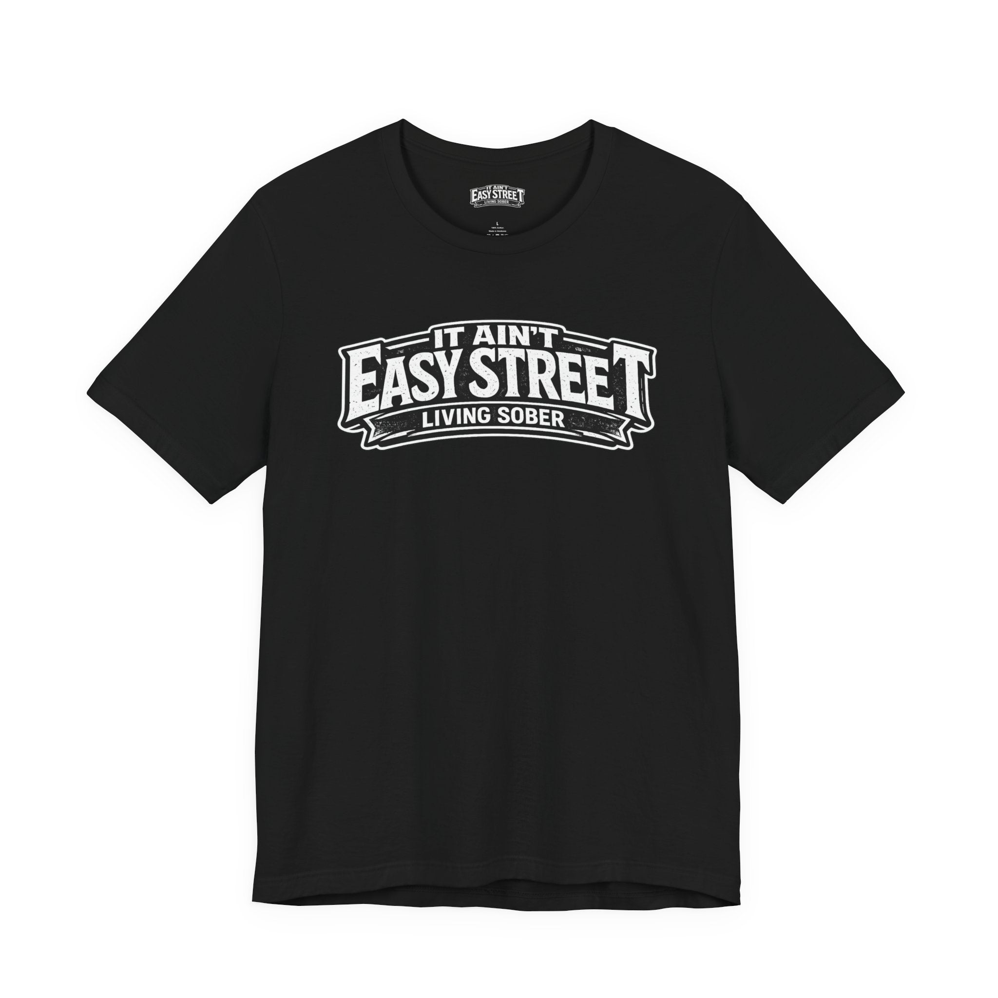It Ain't Easy Street Classic Tee