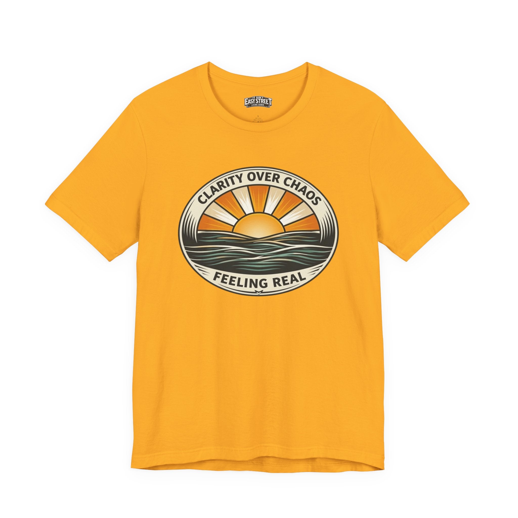 Clarity Over Chaos - Feeling Real Tee