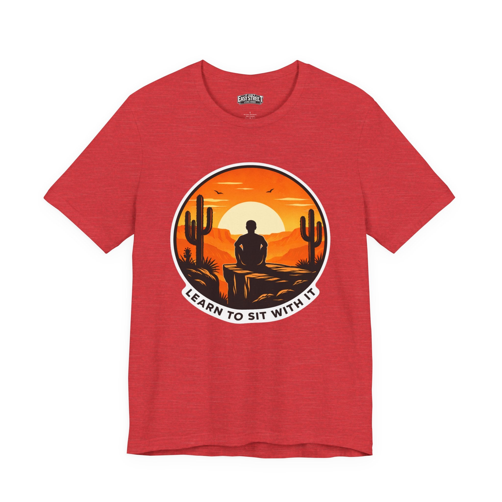 Learn to Sit With It Tee
