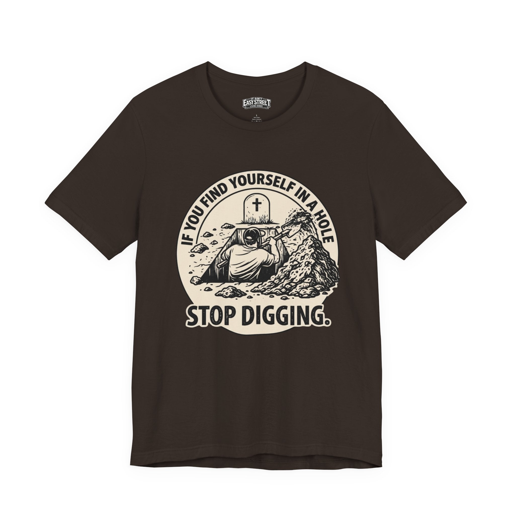 Stop Digging Tee