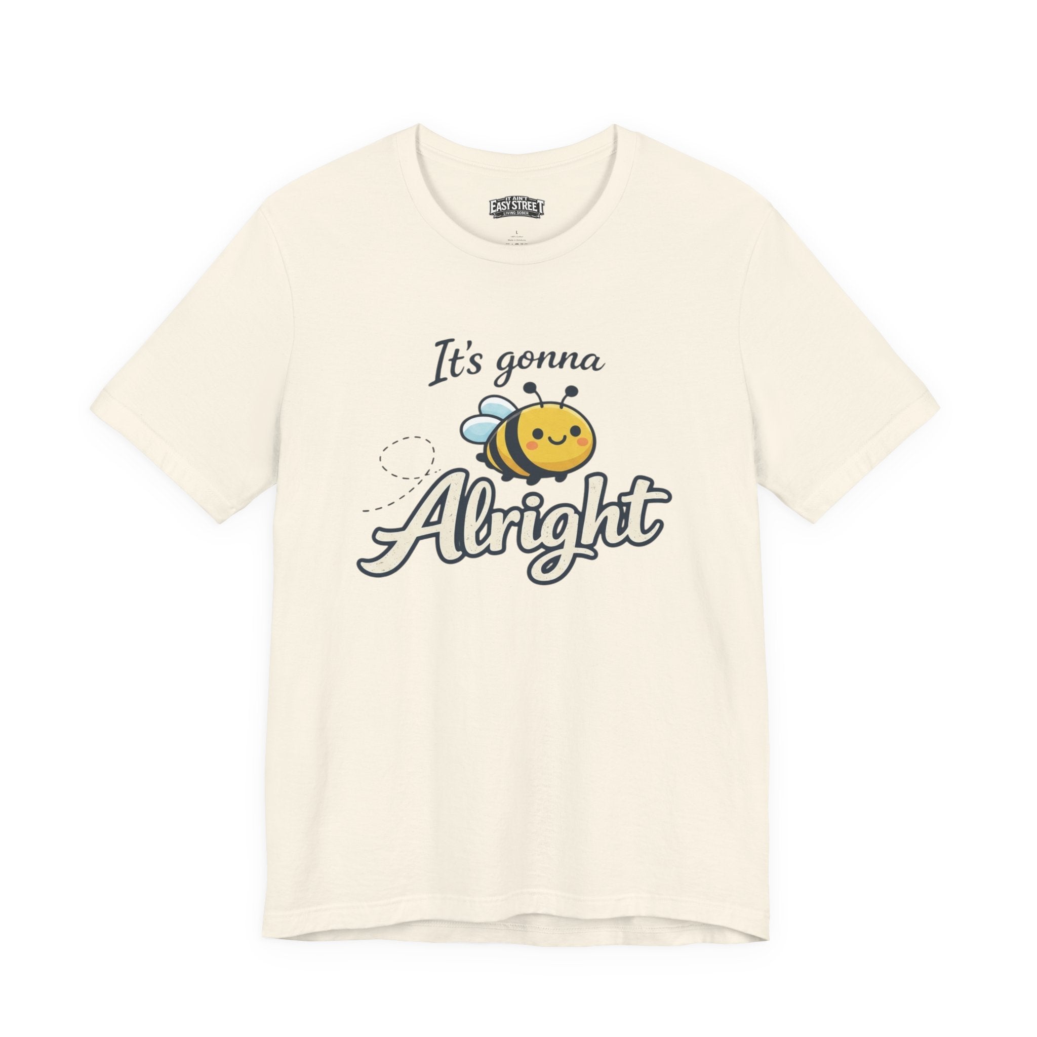 It’s Gonna Bee Alright Tee