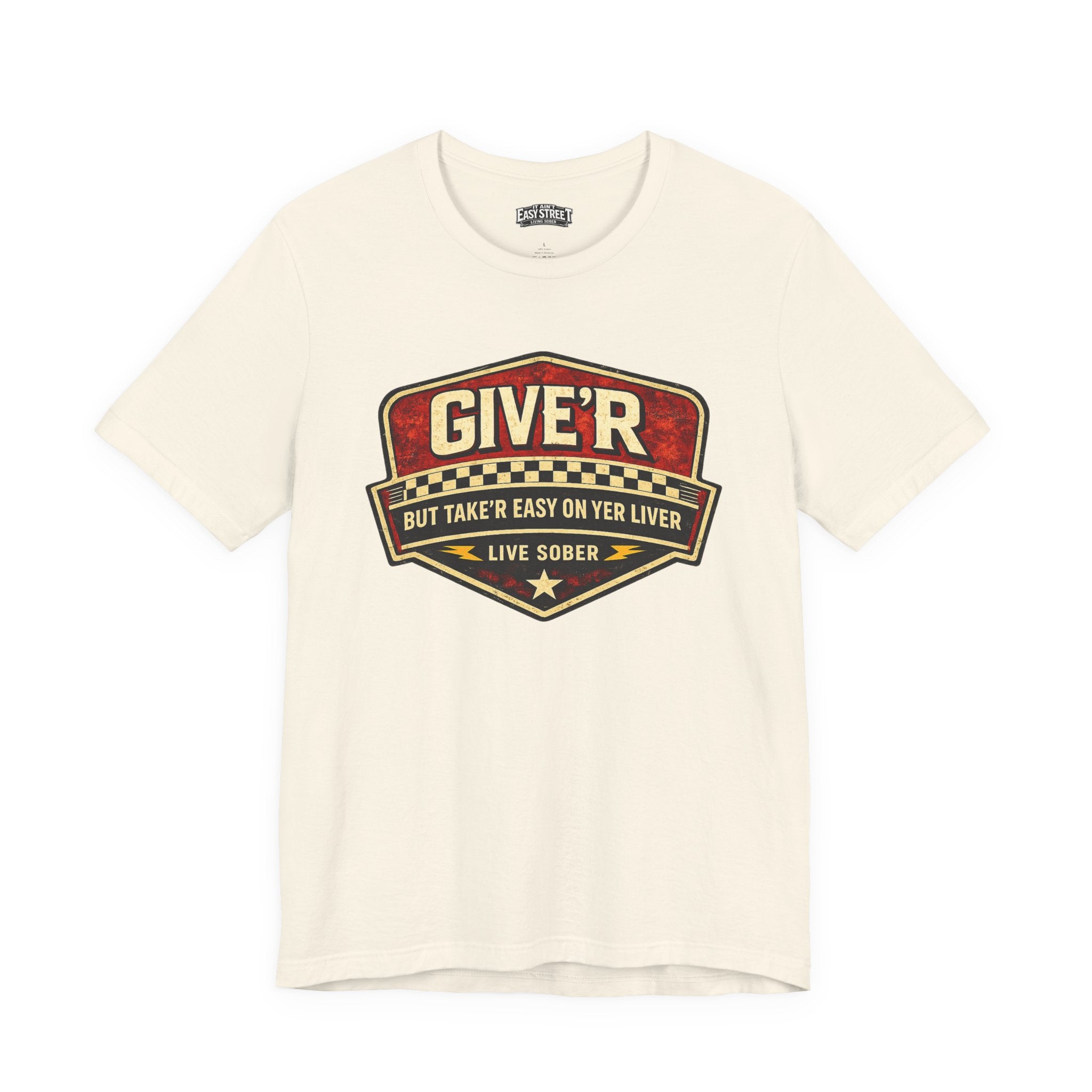 Give'r (But Take It Easy) Tee