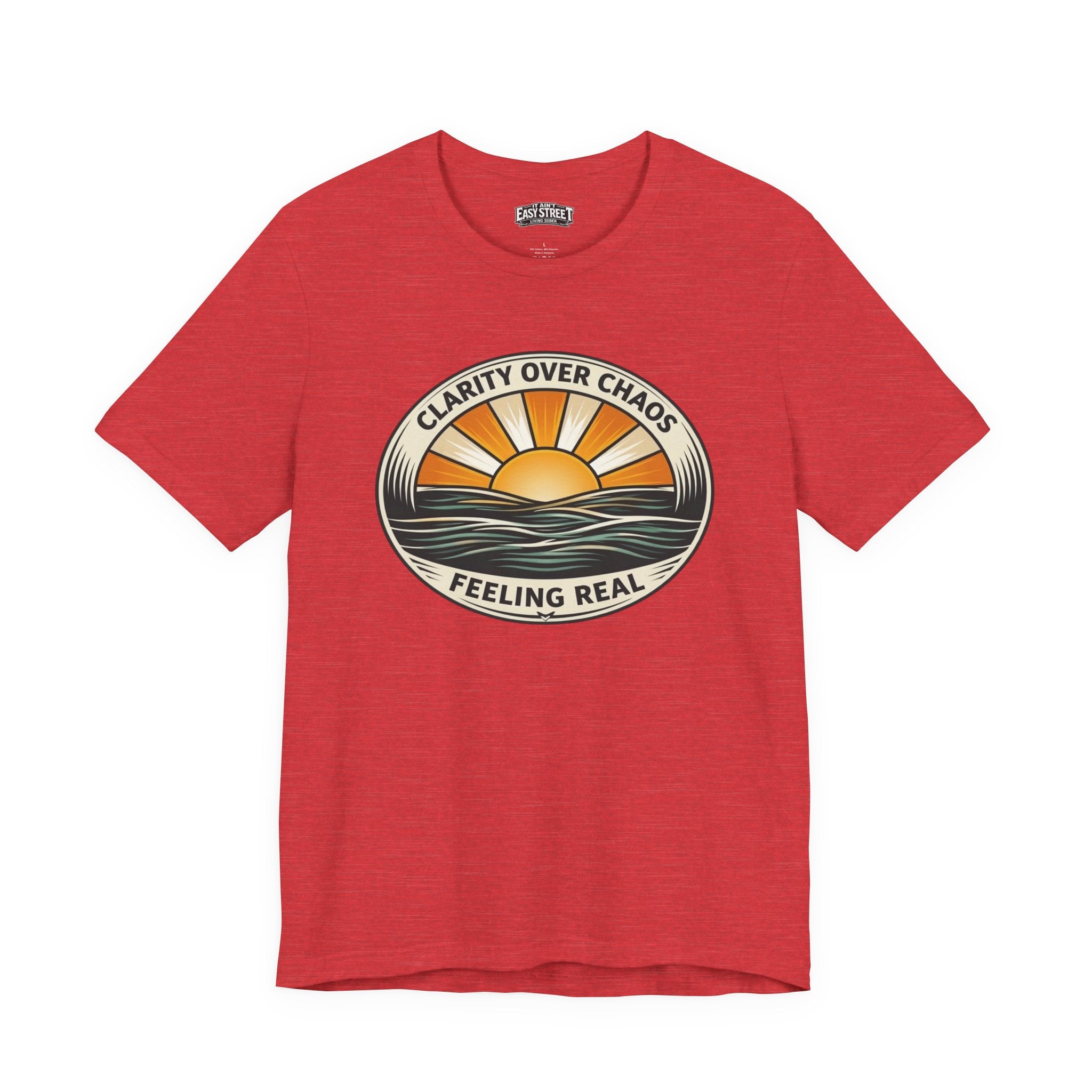 Clarity Over Chaos - Feeling Real Tee