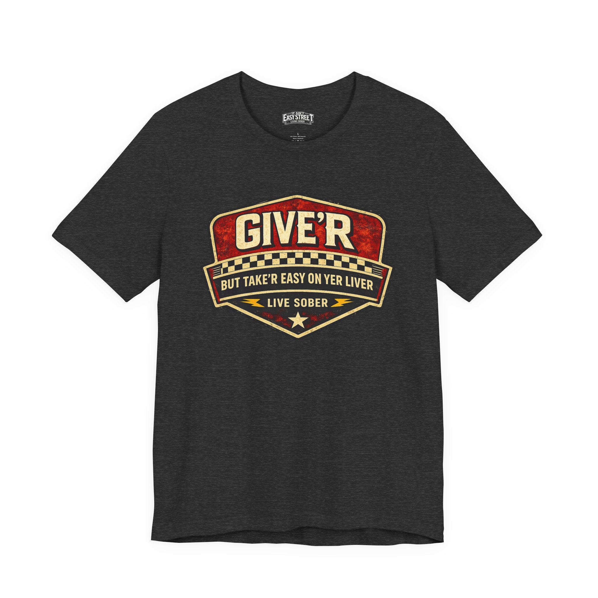 Give'r (But Take It Easy) Tee