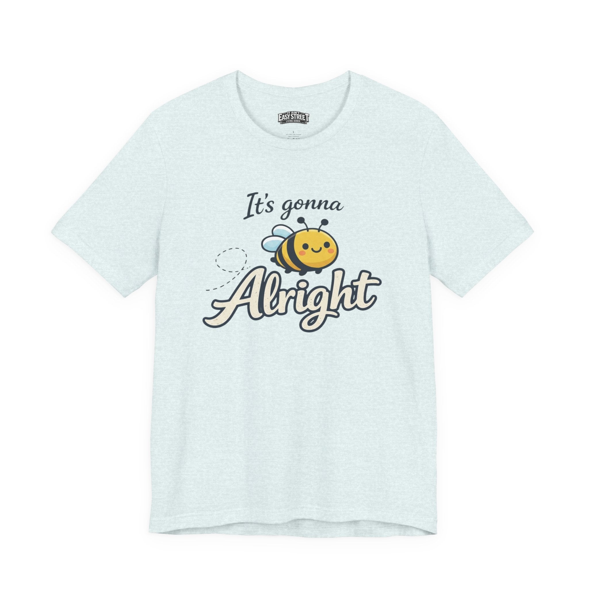 It’s Gonna Bee Alright Tee