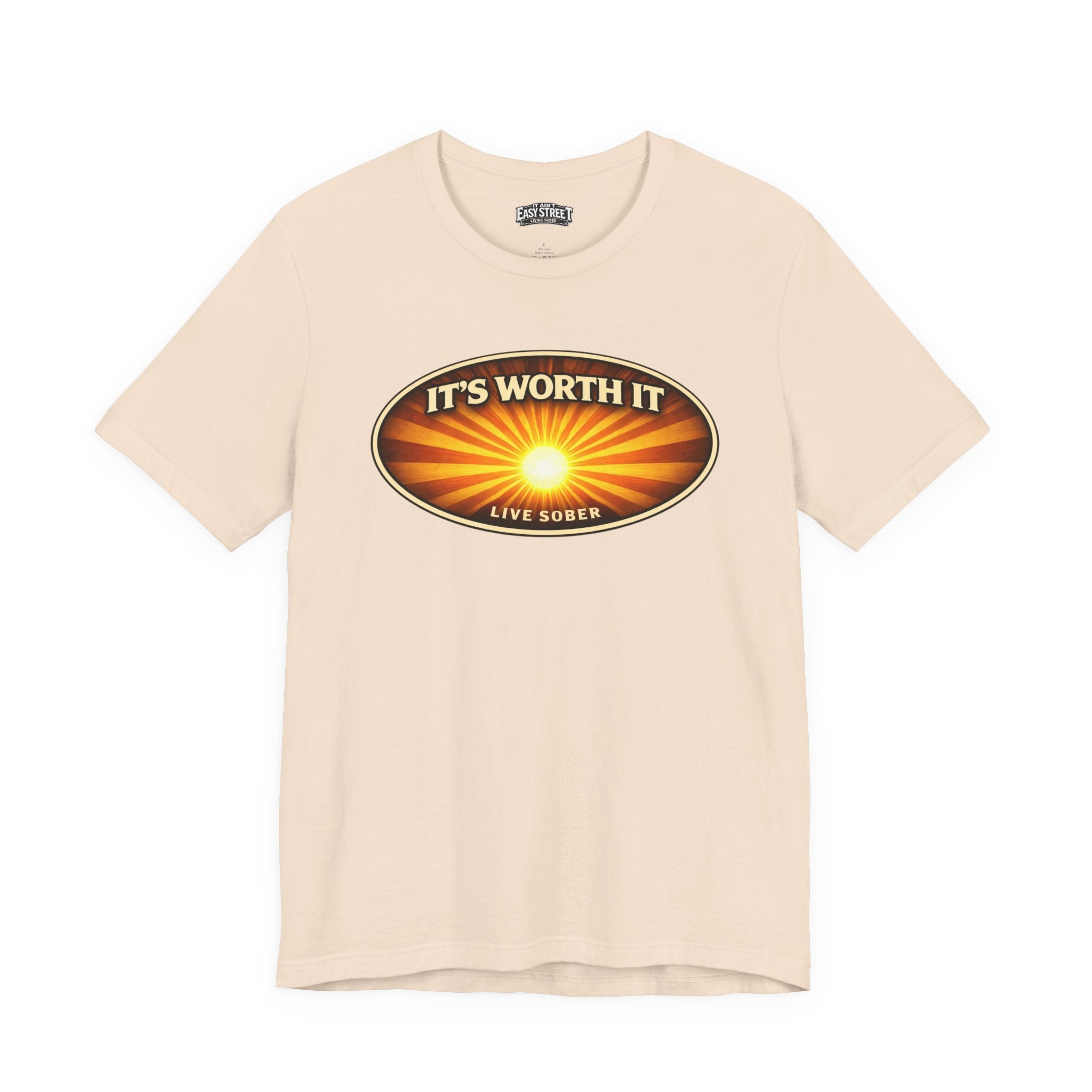 Live Sober - It's Worth It Tee