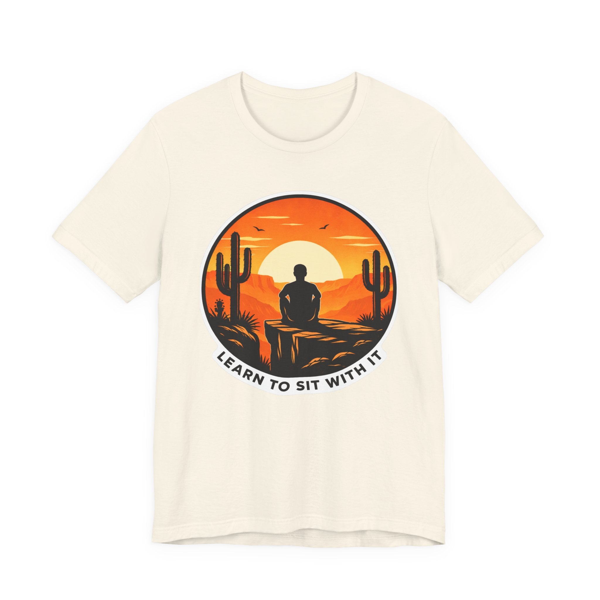 Learn to Sit With It Tee